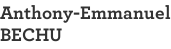 Anthony-Emmanuel BECHU
