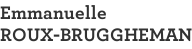 Emmanuelle ROUX-BRUGGHEMAN
