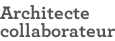 Architecte collaborateur