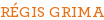 RÉGIS GRIMA