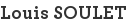 Louis SOULET